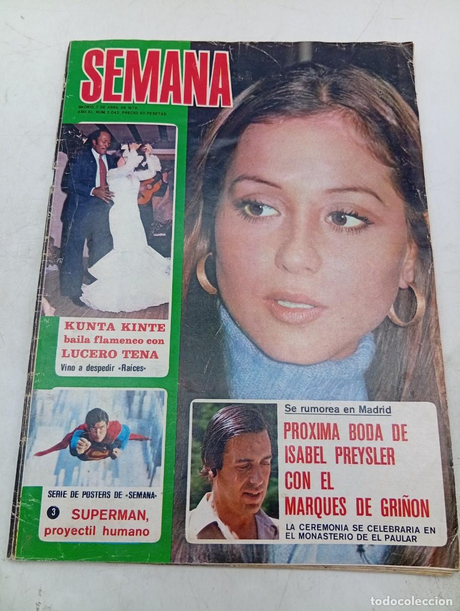 Coleccionismo de revistas y peri&oacute;dicos: REVISTA SEMANA. N&ordm; 2042. A&Ntilde;O 1979. PROXIMA BODA DE ISABEL PREYSLER CON EL MARQUES DE GRI&Ntilde;ON... LEER