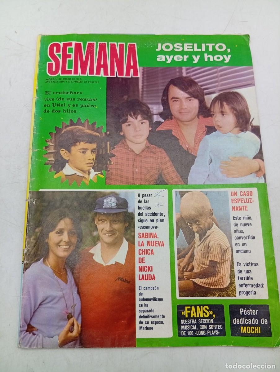 Coleccionismo de revistas y peri&oacute;dicos: REVISTA SEMANA. N&ordm; 1978. A&Ntilde;O 1978. JOSELITO, AYER Y HOY. SABINA, LA NUEVA CHICA DE NICKI ... LEER