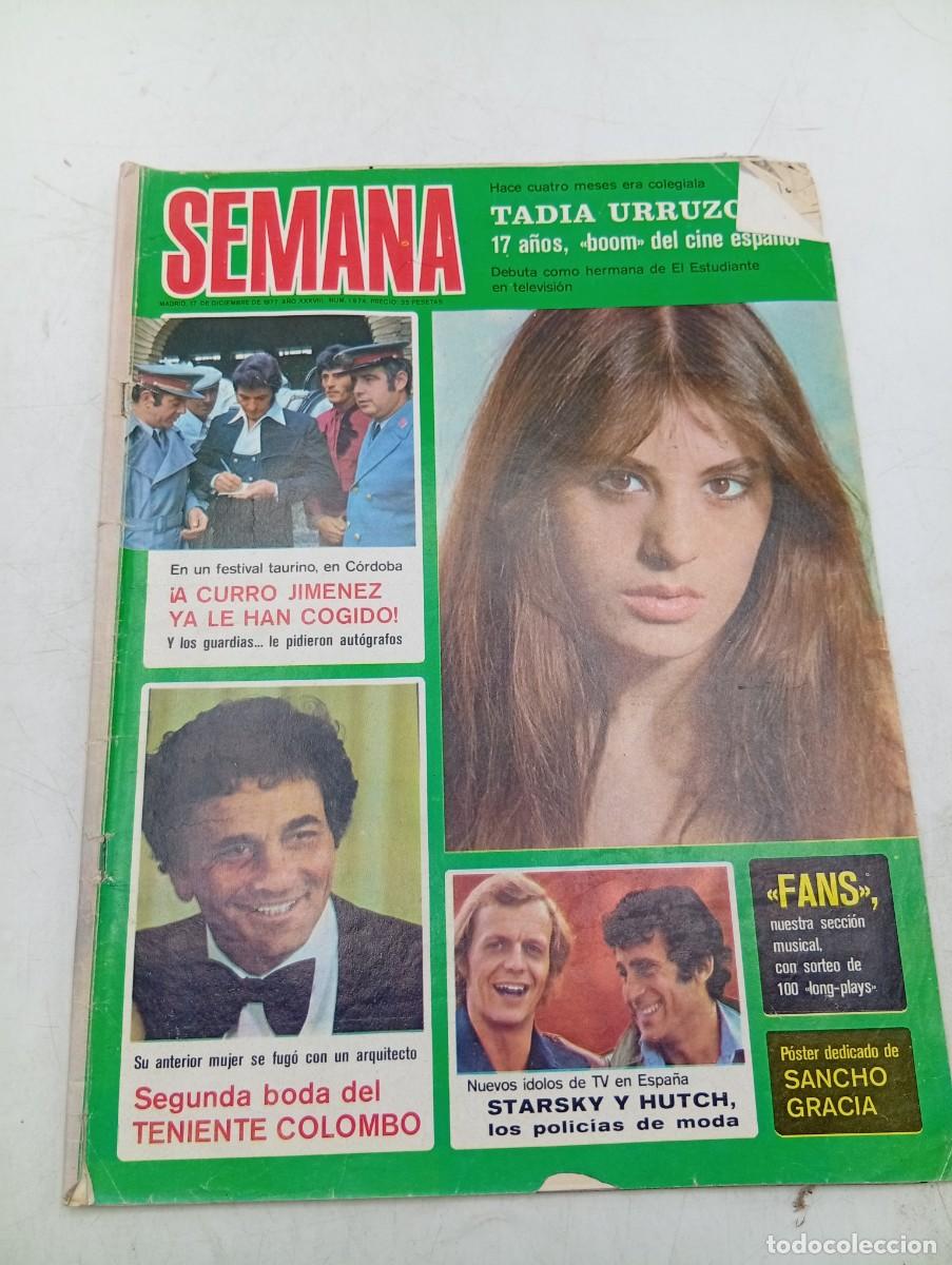 Collezionismo di Riviste e Giornali: REVISTA SEMANA. N&ordm; 1974. A&Ntilde;O 1977. TADIA URRUZOLA, BOOM DEL CINE ESPA&Ntilde;OL. CURRO JIMENEZ. STA... LEER