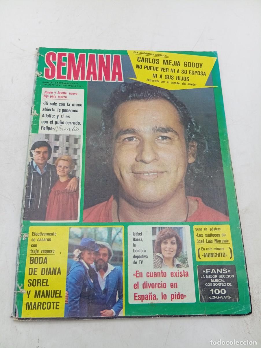 Collection Magazines and Newspapers: REVISTA SEMANA. N&ordm; 1970. A&Ntilde;O 1977. CARLOS MEJIA GODOY. JOSELE Y ARIETTE. BODA DE DIANA SOREL... LEER