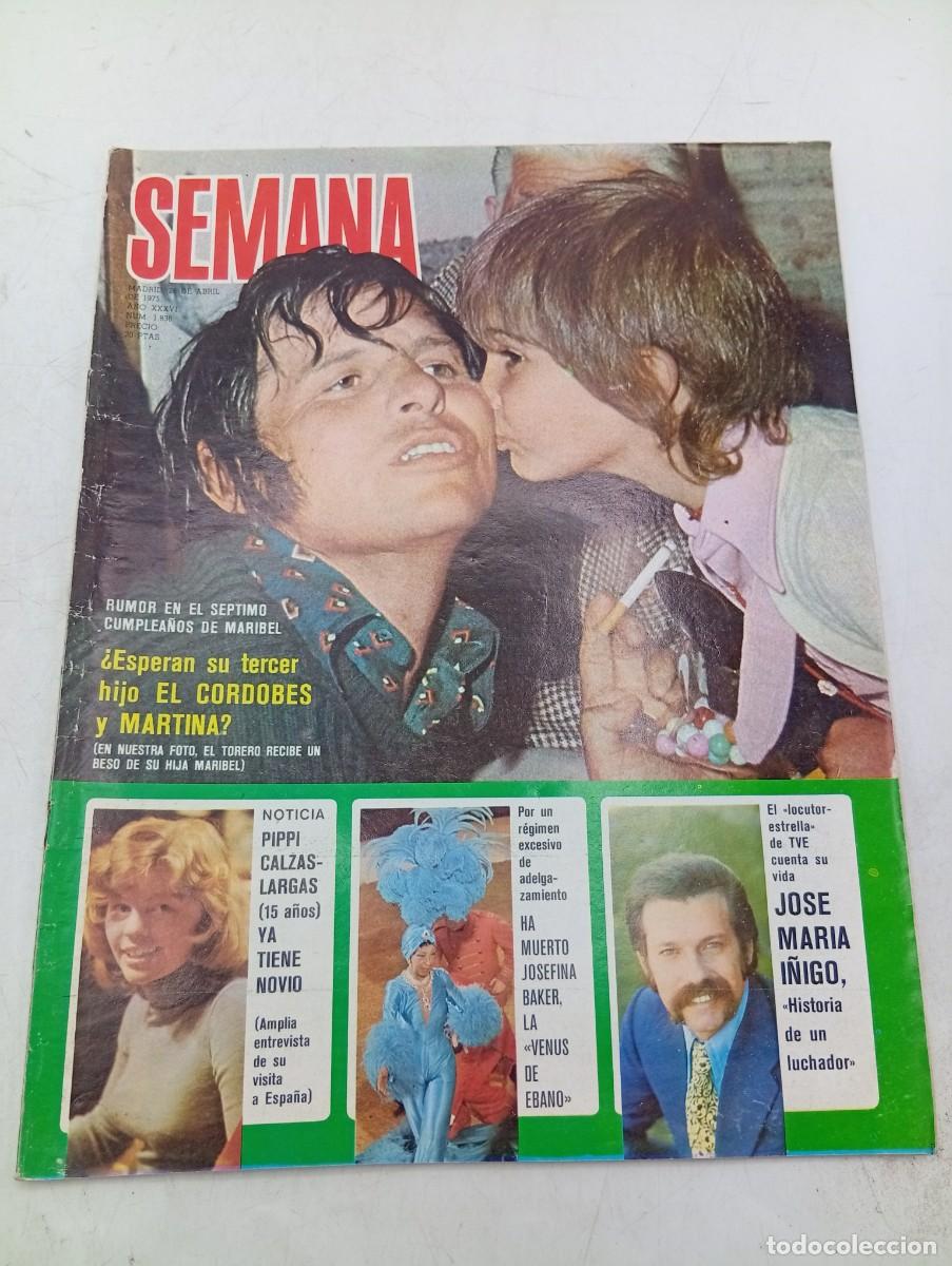 Coleccionismo de revistas y peri&oacute;dicos: REVISTA SEMANA. N&ordm; 1836. A&Ntilde;O 1975. EL CORDOBES. PIPPI CALZASLARGAS. JOSE MARIA I&Ntilde;IGO. HA MU... LEER.