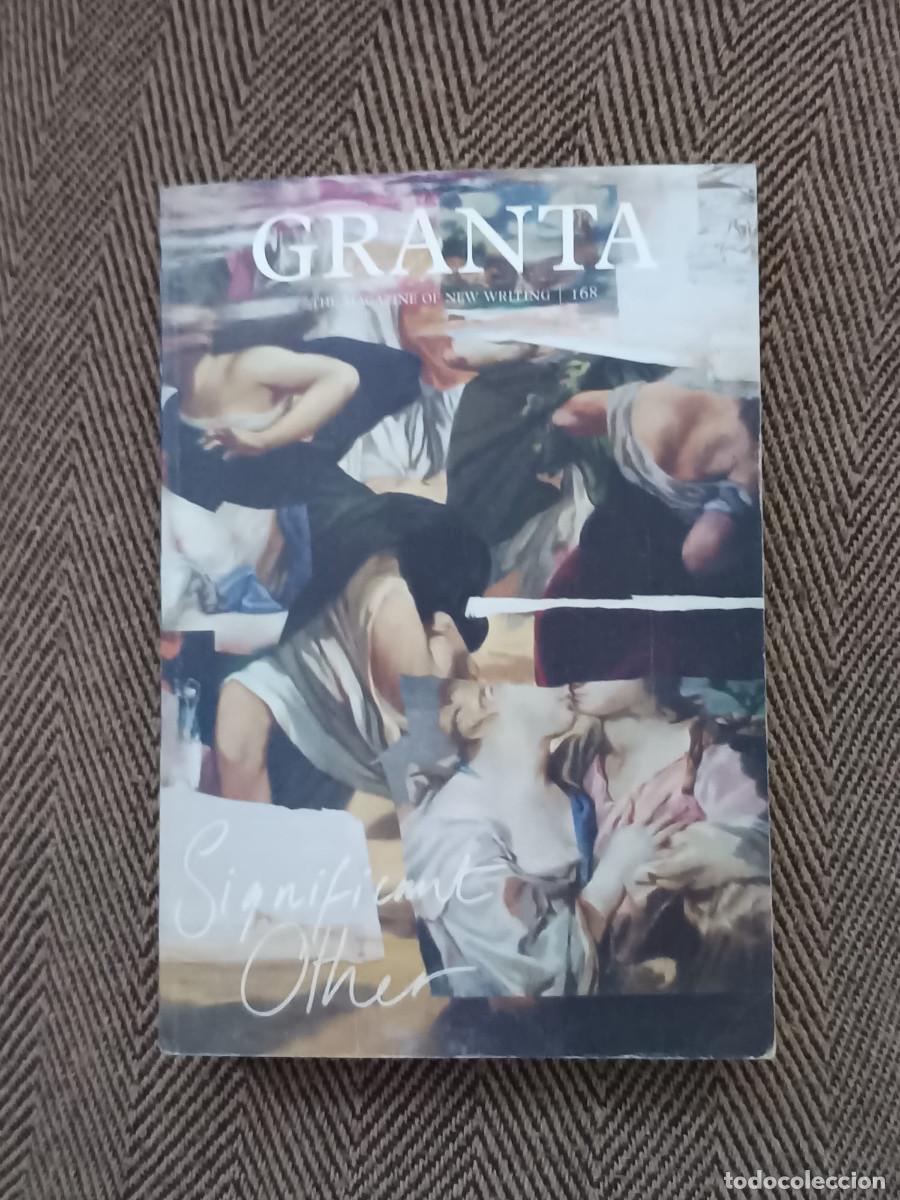 Collection Magazines and Newspapers: GRANTA THE MAGAZINE OF NEW WRITING 168