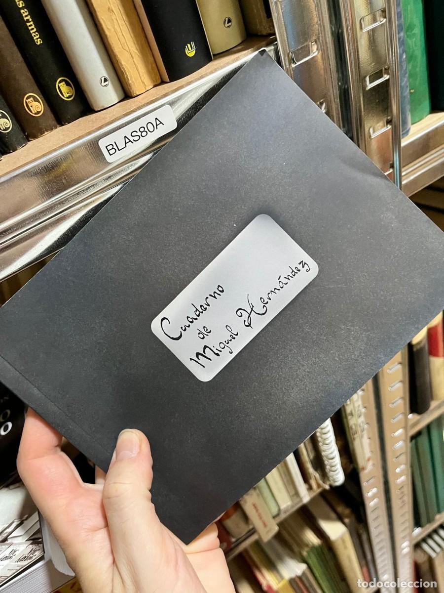 Coleccionismo de revistas y peri&oacute;dicos: BLAS80A Cuaderno de Miguel Hern&aacute;ndez, facsimil