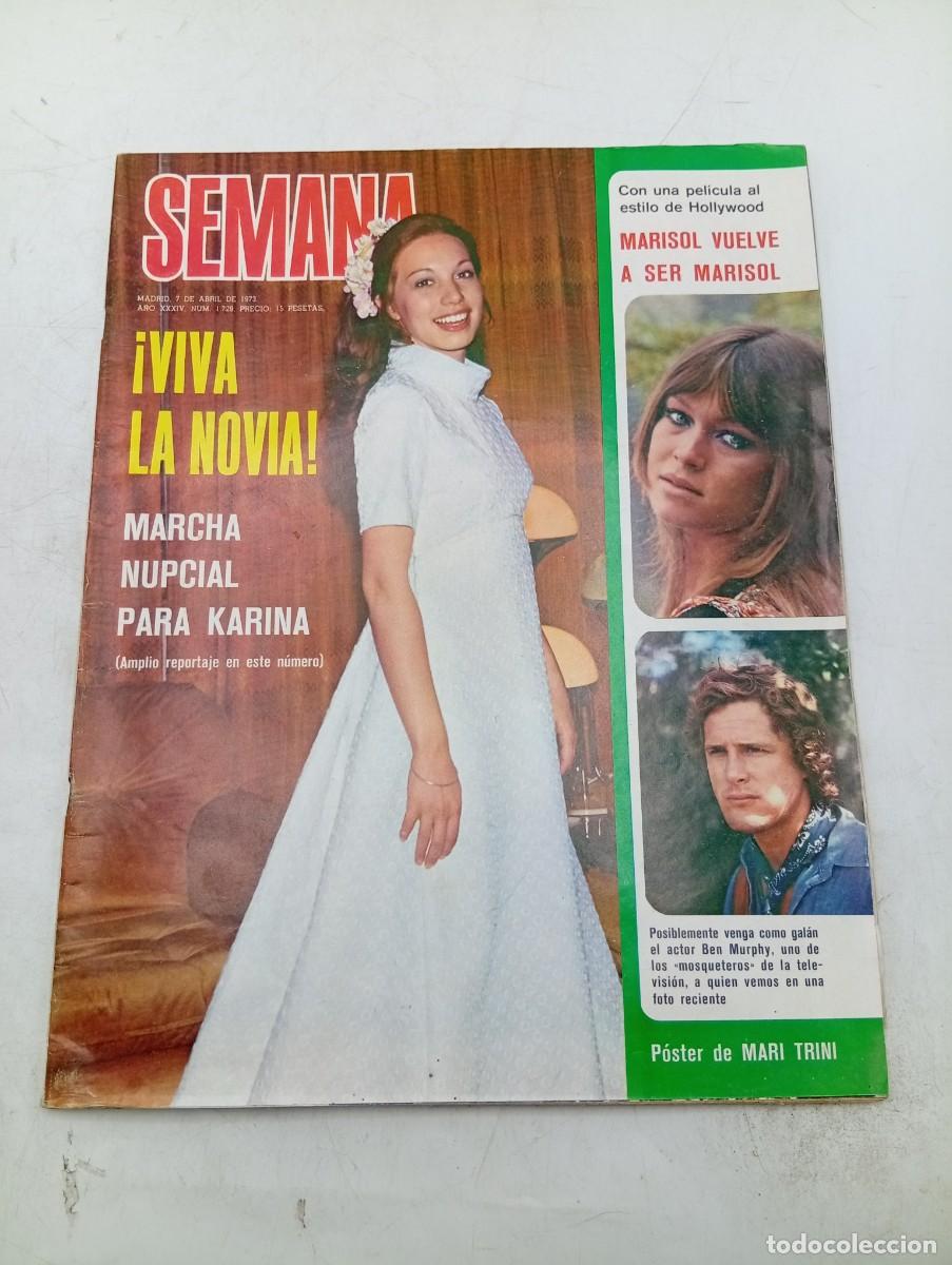 Collection Magazines and Newspapers: REVISTA SEMANA. N&ordm; 1729. A&Ntilde;O 1973. MARCHA NUPCIAL PARA KARINA. MARISOL VUELVE A SER MARISOL.. LEER