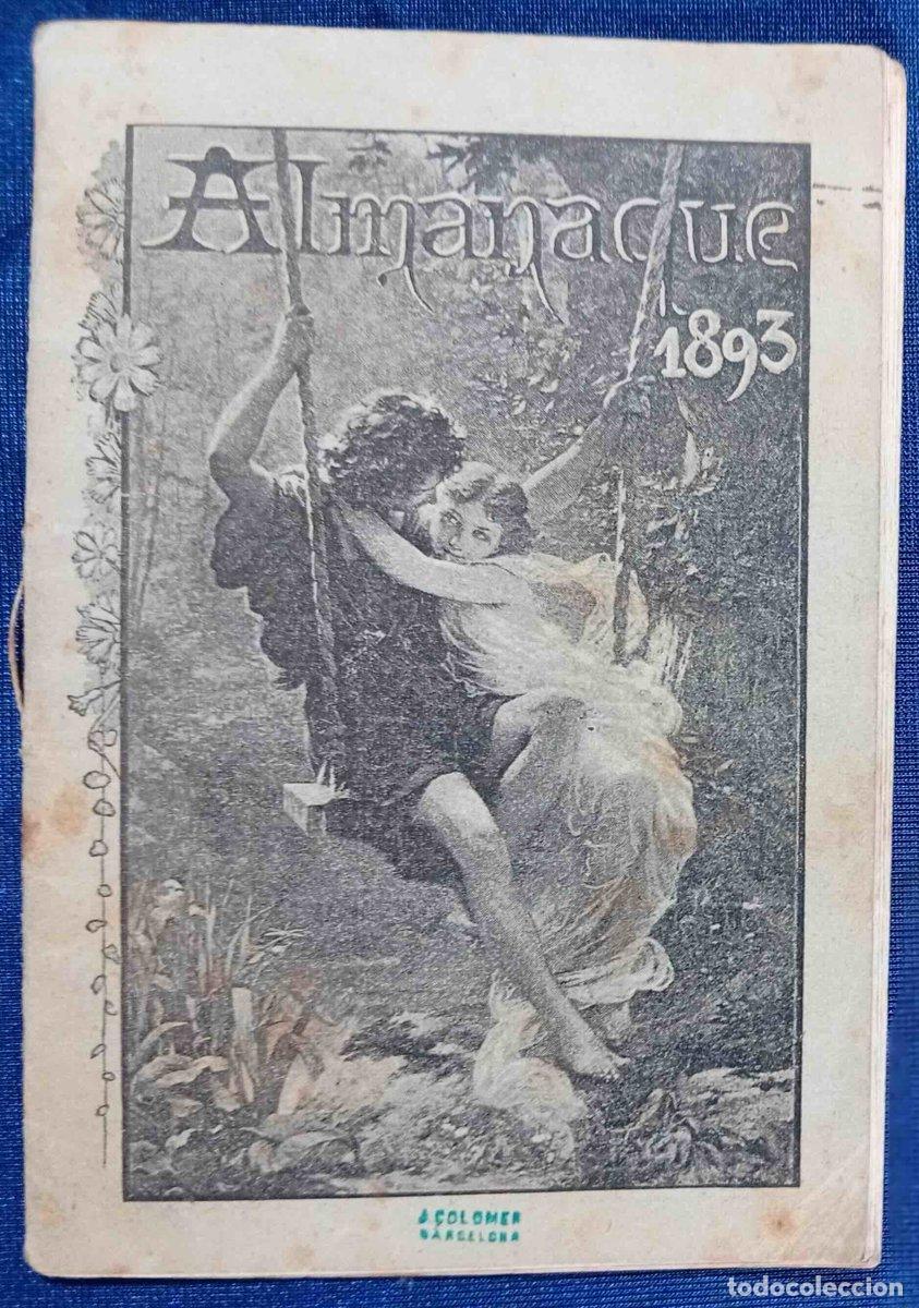 Collezionismo di Riviste e Giornali: ALMANAQUE ILUSTRADO PARA 1893. CALVET Y RIALP. PASEO DE GRACIA, 21. BARCELONA.