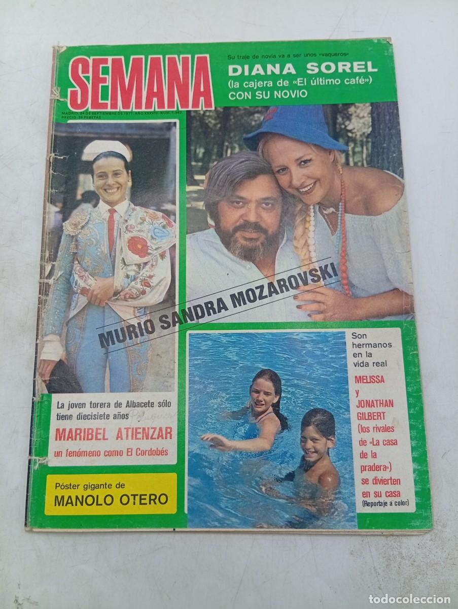 Colecionismo de Revistas e Jornais: REVISTA SEMANA. N&ordm; 1962. A&Ntilde;O 1977. DIANA SOREL. MARIBEL ATIENZAR. P&Oacute;STER DE MANOLO OTERO... LEER