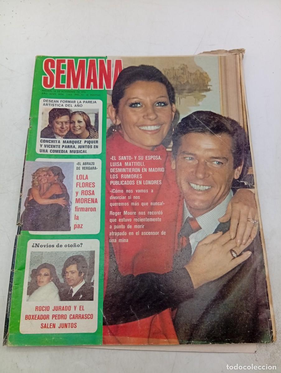 Sammeln von Zeitschriften und Zeitungen: REVISTA SEMANA. N&ordm; 1813. A&Ntilde;O 1974. EL SANTO Y SAU ESPOSA LUISA MATTIOLI. LOLA FLORES Y ROSA M.. LEER