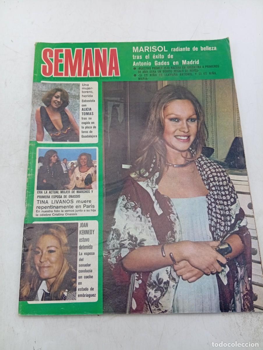 Collectionnisme de Revues et Journaux: REVISTA SEMANA. N&ordm; 1810. A&Ntilde;O 1974. MARISOL TRAS EL EXITO DE ANTONIO GADES. ALICIA TOMAS. JOAN.. LEER