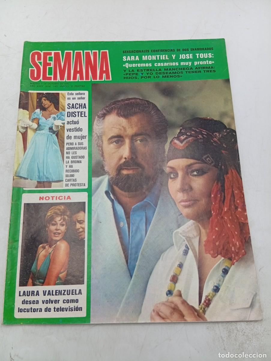 Collectionnisme de Revues et Journaux: REVISTA SEMANA. N&ordm; 1807. A&Ntilde;O 1974. SARA MONTIEL Y JOSE TOUS. SACHA DISTEL. LAURA VALENZUELA.... LEER