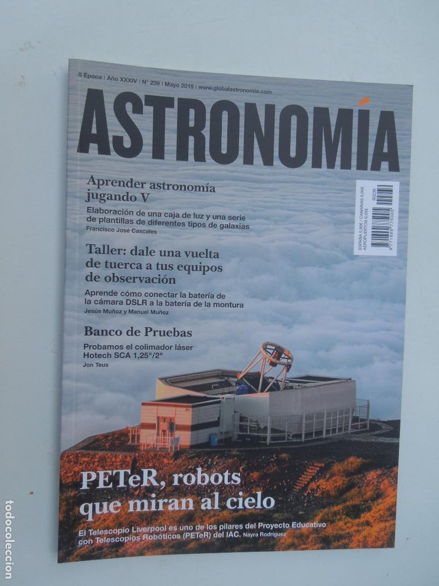 Coleccionismo de revistas y peri&oacute;dicos: ASTRONOMIA REVISTA N&ordm; 239 -MAYO -2019- PETeR, ROBOTS QUE MIRAN AL CIELO