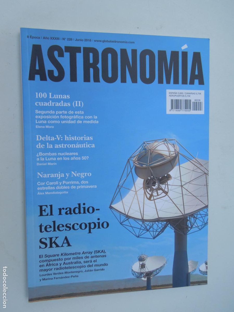 Coleccionismo de revistas y peri&oacute;dicos: ASTRONOMIA REVISTA N&ordm; 228- JUMIO 2018 -EL RADIO TELESCOPIO SKA