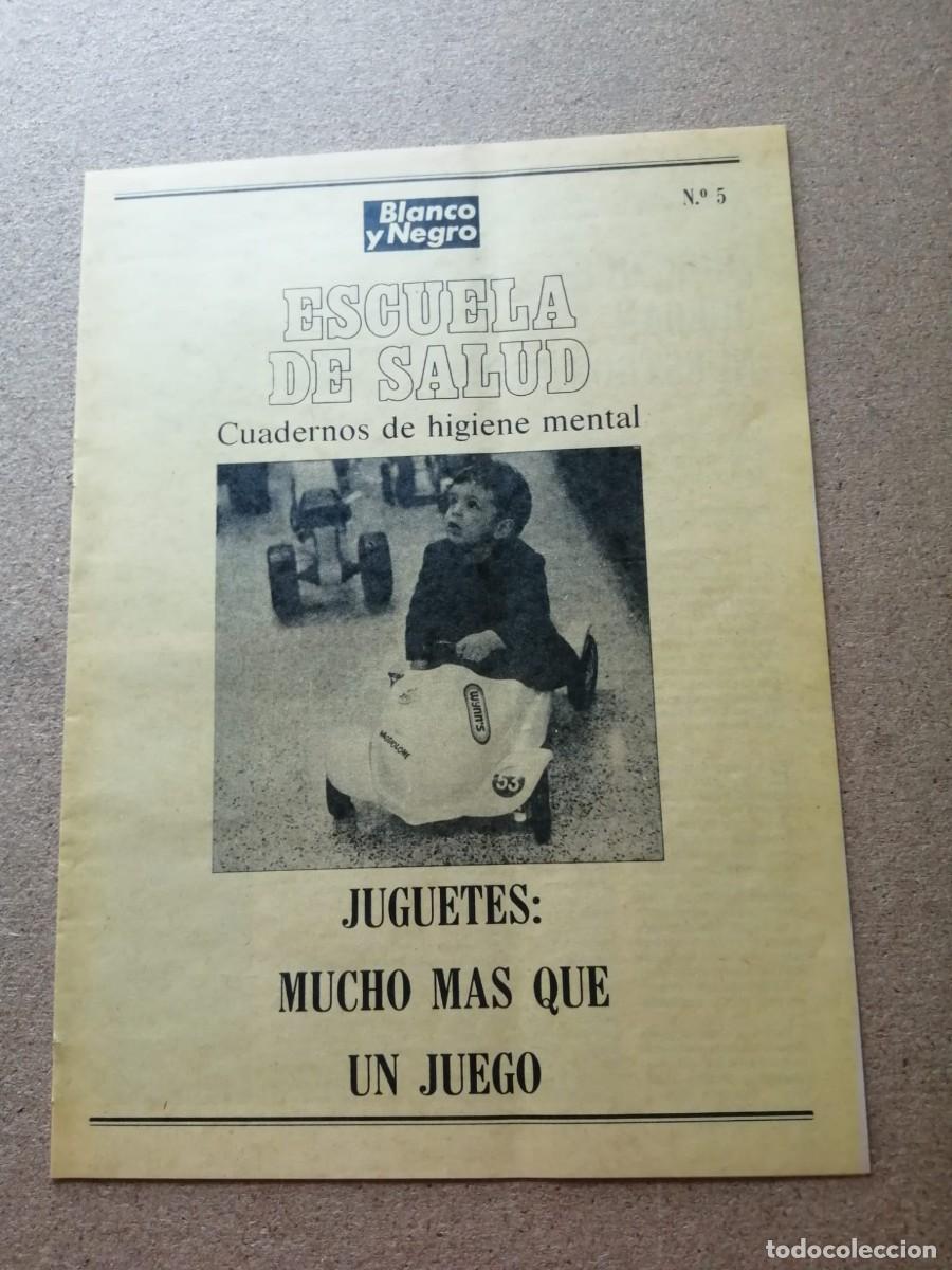 Coleccionismo de revistas y peri&oacute;dicos: ESCUELA DE SALUD. JUGUETES, MUCHO MAS QUE UN JUEGO