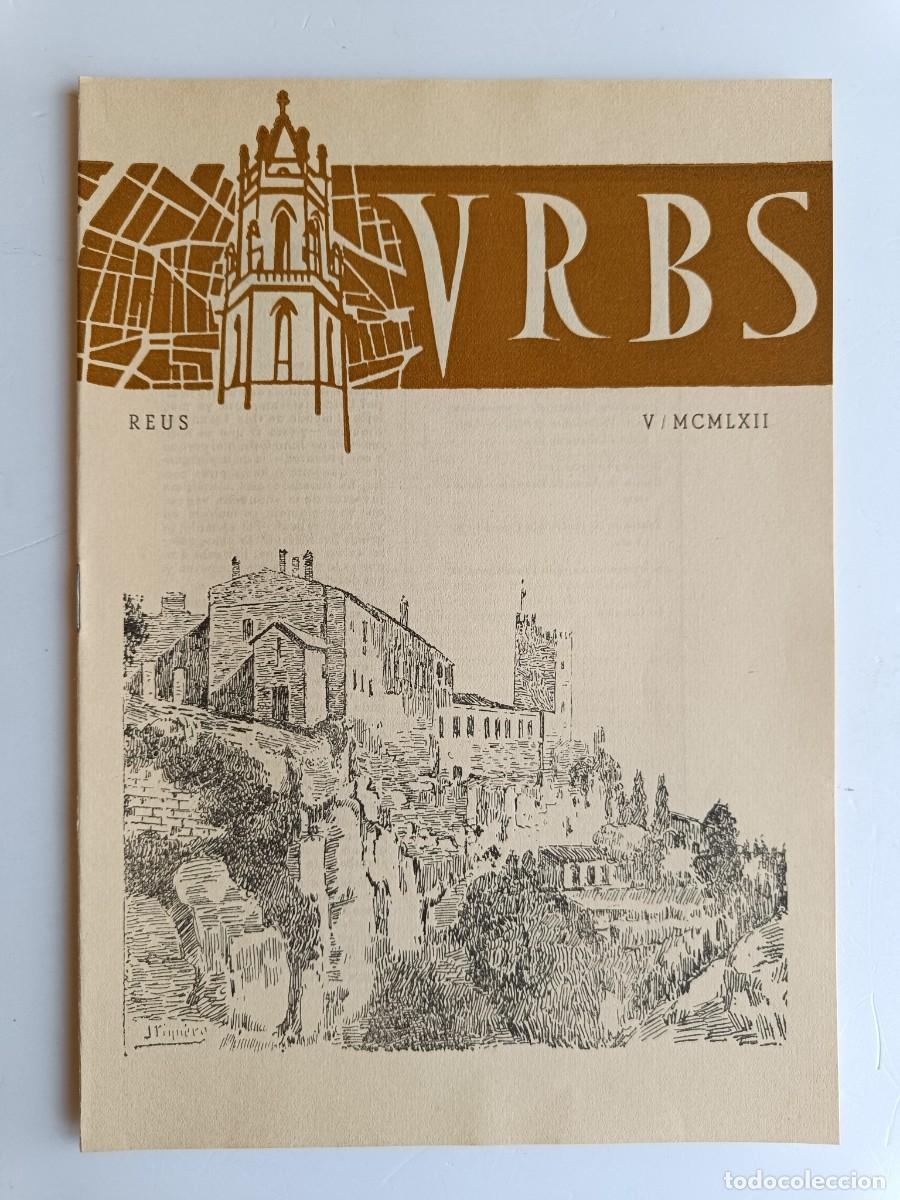 Sammeln von Zeitschriften und Zeitungen: REVISTA URBS - REUS - NUMERO 58 - MAYO 1962 - DISPONGO DE OTROS NUMEROS DE REVISTAS URBS.
