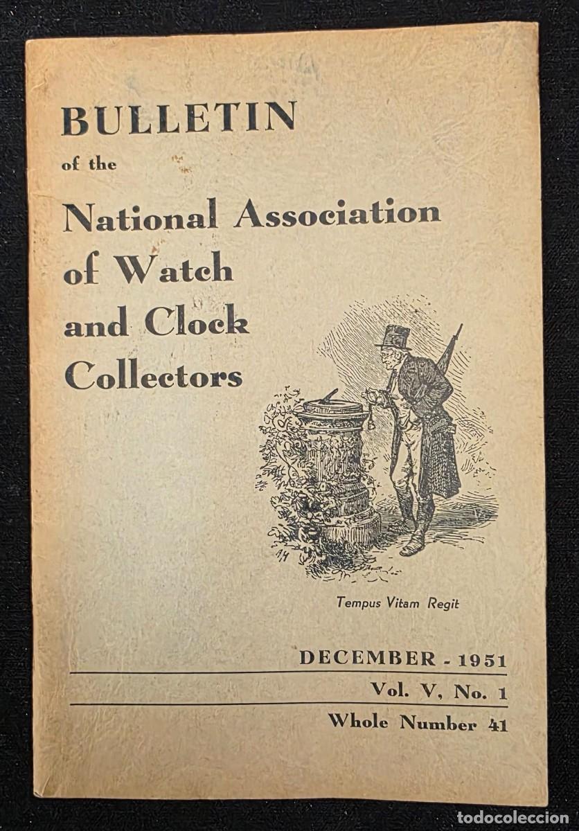 Coleccionismo de revistas y peri&oacute;dicos: Bulletin of the National Association of Watch and Clock Collectors &ndash; Diciembre 1951