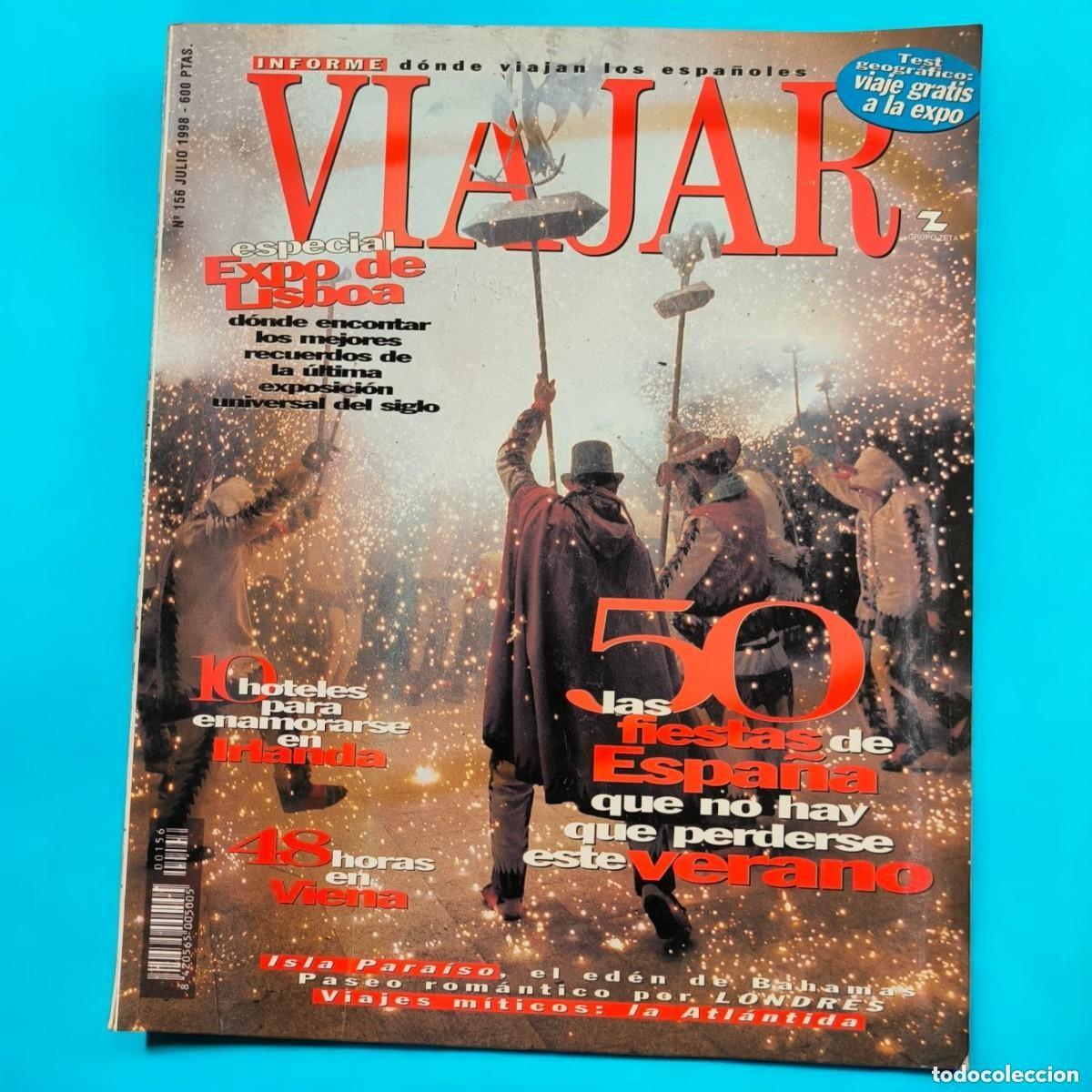Collezionismo di Riviste e Giornali: REVISTA VIAJAR N&ordm; 156 &ndash; JULIO 1998 | LAS 50 FIESTAS DE ESPA&Ntilde;A + ESPECIAL EXPO DE LISBOA