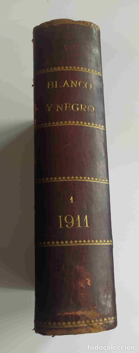 Coleccionismo de revistas y peri&oacute;dicos: Revistas Blanco y Negro. 1911 Tomo de enero a junio de 1911