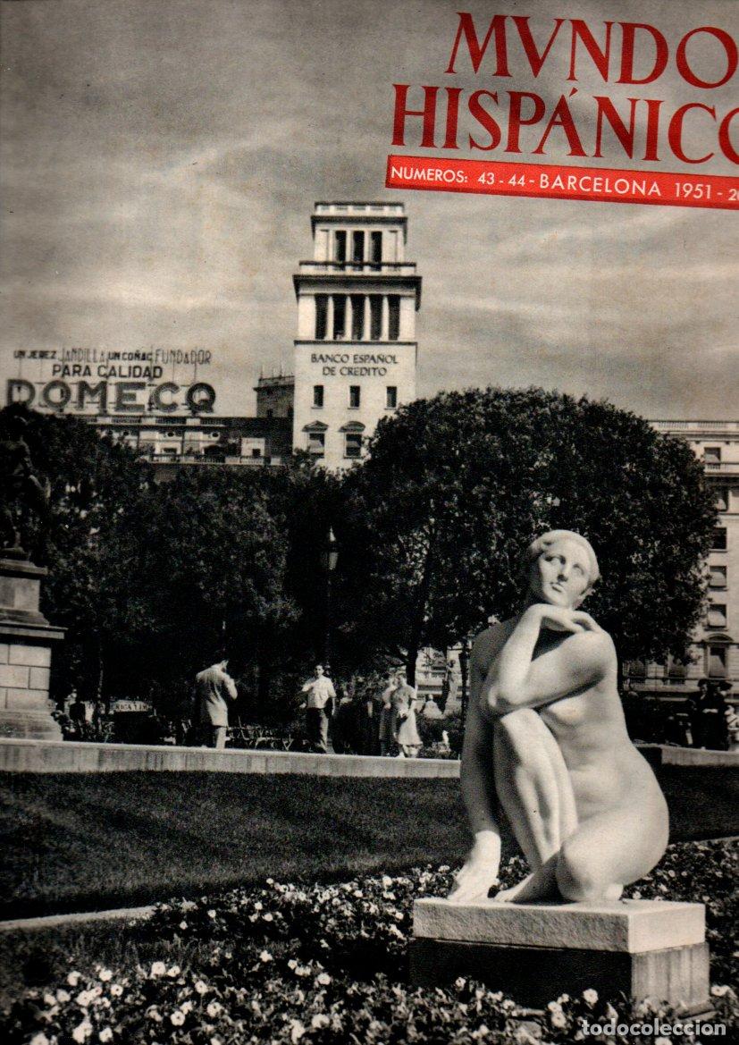 Coleccionismo de revistas y peri&oacute;dicos: MUNDO HISP&Aacute;NICO MONOGR&Aacute;FICO BARCELONA 1951