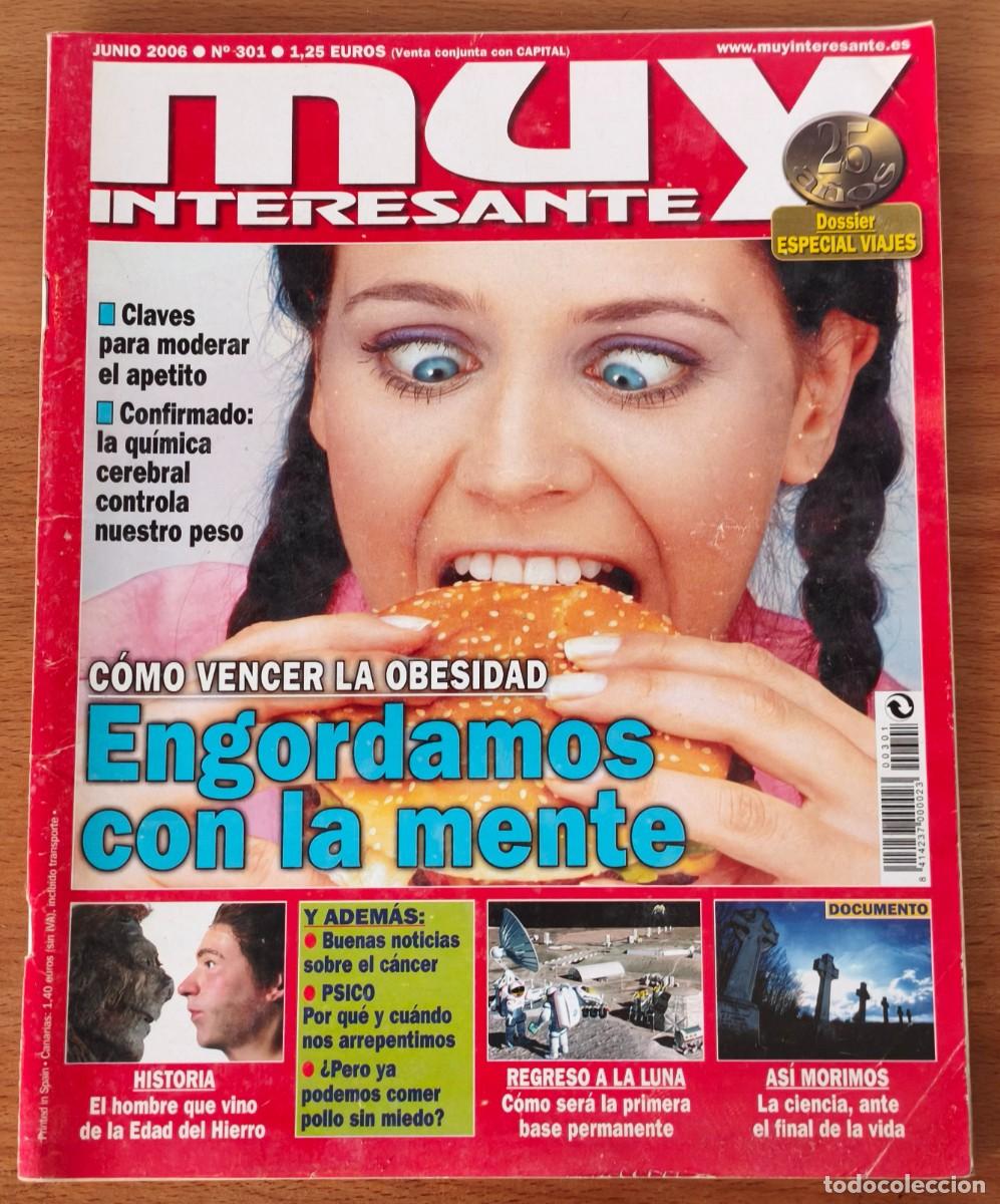 Collection Magazines and Newspapers: Revista Muy Interesante - Engordamos con la mente - n&ordm;301 Junio 2006