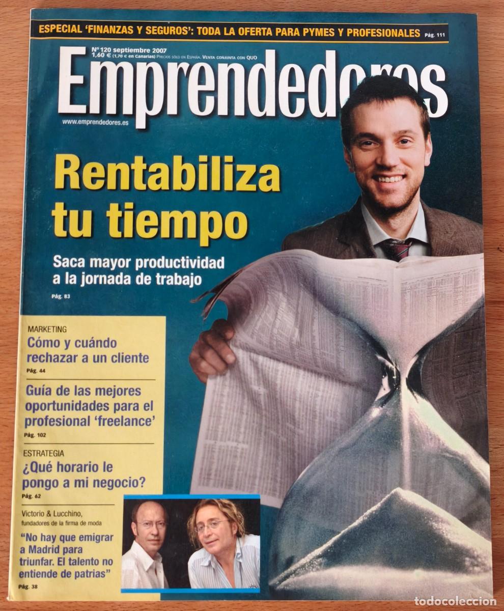 Coleccionismo de revistas y peri&oacute;dicos: Revista Emprendedores - Rentabiliza tu tiempo - N&ordm; 120 - Septiembre 2007