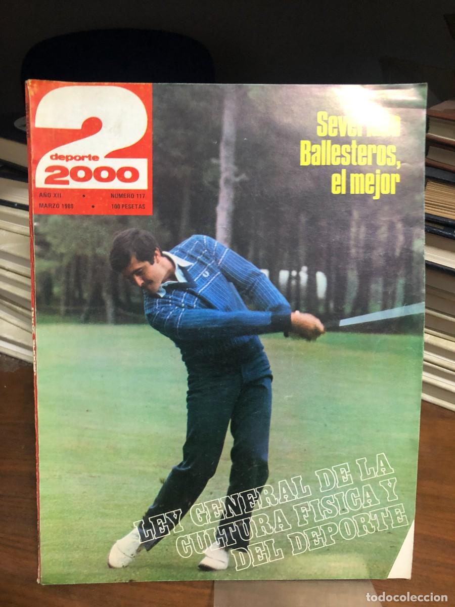 Collezionismo di Riviste e Giornali: Deporte 2000 N.&ordm; 117 (A&ntilde;o XII) &mdash; Marzo 1980 Portada dedicada a Severiano Ballesteros, el mejor y