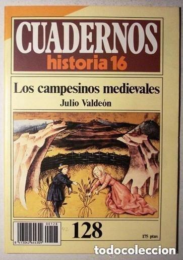 Coleccionismo de revistas y peri&oacute;dicos: CUADERNOS HISTORIA 16 N 128 LOS CAMPESINOS MEDIEVALES