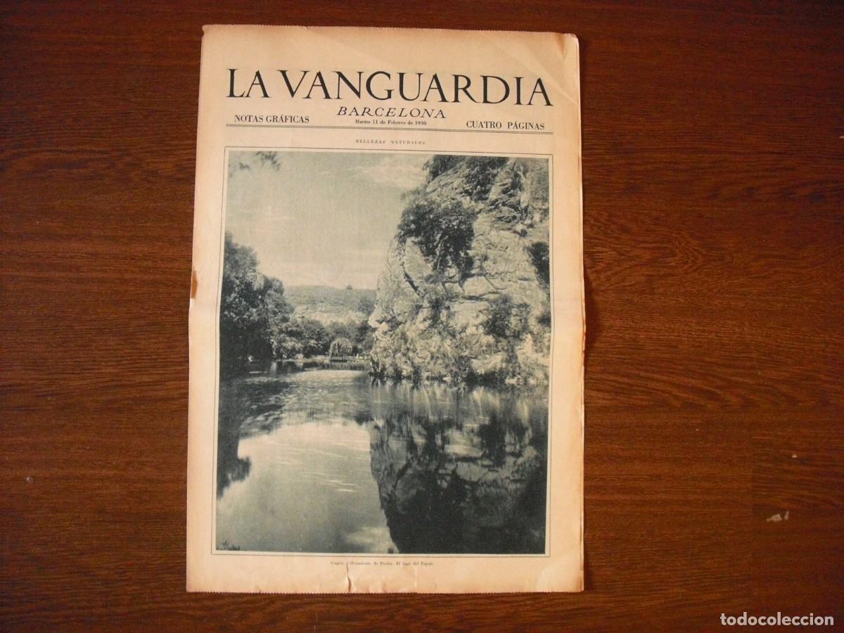 Collection Magazines and Newspapers: LA VANGUARDIA , FEBRERO 1930 .BELLEZAS NATURALES . MONASTERIO DE PIEDRA , 4 PAGS