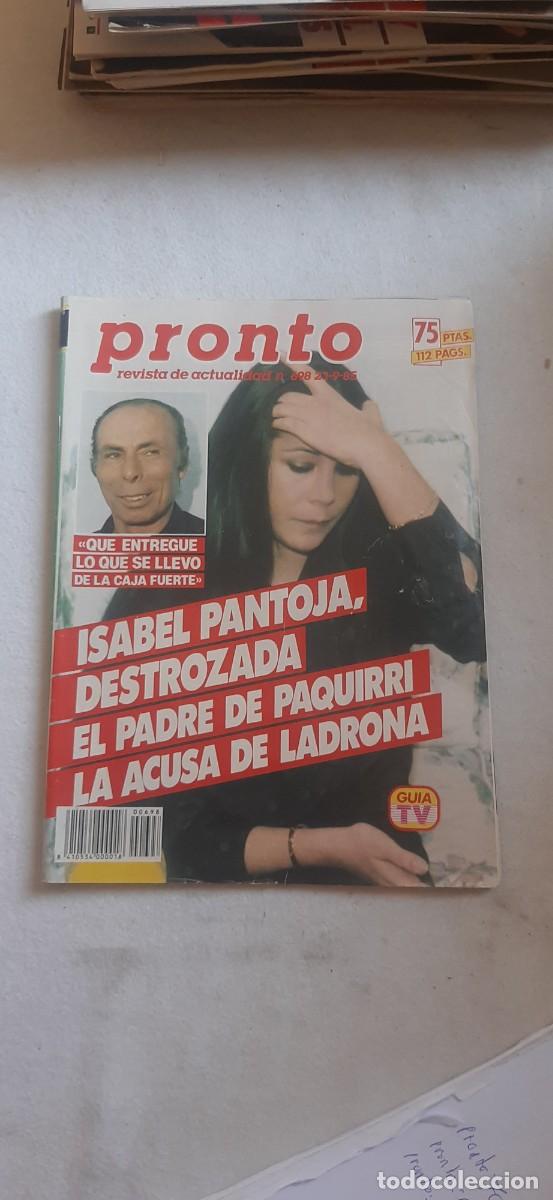 Coleccionismo de revistas y peri&oacute;dicos: REVISTA PRONTO.NUMERO 698,ISABEL PANTOJA,