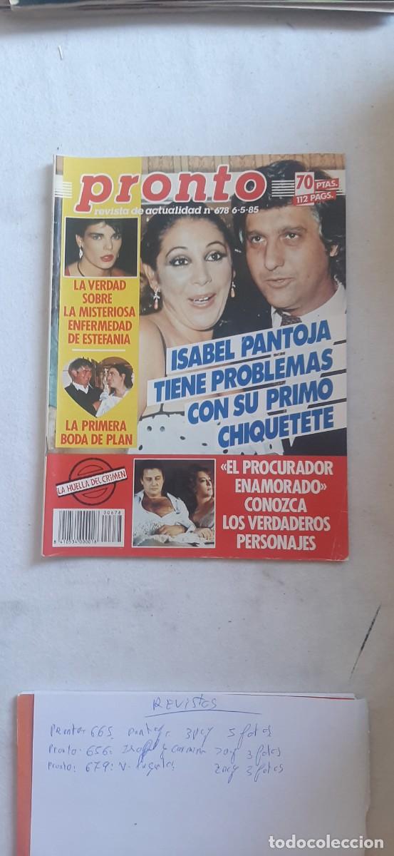 Coleccionismo de revistas y peri&oacute;dicos: REVISTA PRONTO.NUMERO 678.ISABEL PANTOJA ,CHIQUITETE