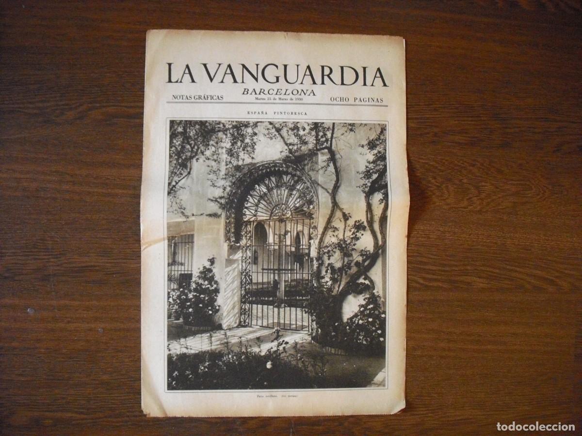 Collection Magazines and Newspapers: LA VANGUARDIA , MARZO 1930 . ESPA&Ntilde;A PINTORESCA . PATIO SEVILLANO , 8 PAGS