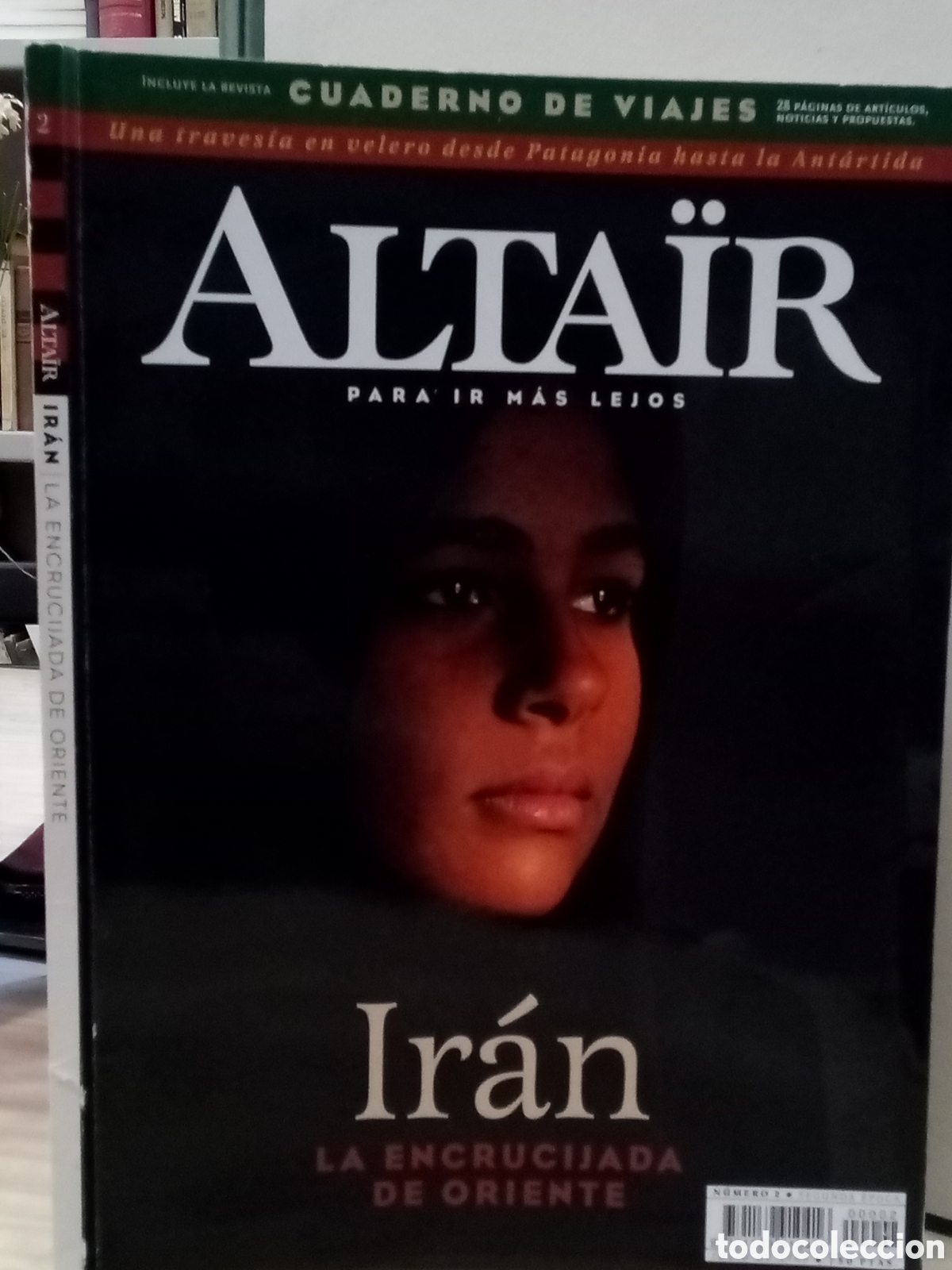 Collection Magazines and Newspapers: Alta&iuml;r N&deg;2. Ir&aacute;n, La encrucijada de oriente