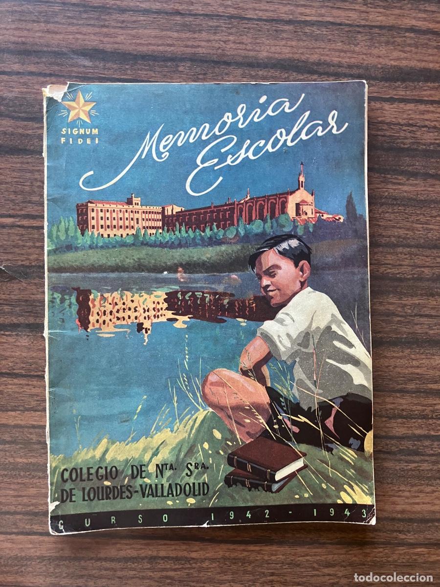 Coleccionismo de revistas y peri&oacute;dicos: MEMORIA COLEGIO NUESTRA SE&Ntilde;ORA DE LOURDES, VALLADOLID, CURSO 1942-43
