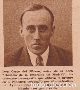 Coleccionismo de revistas y peri&oacute;dicos: D. Casto de Rivero, autor de Historia de la Imprenta de Madrid - 1935