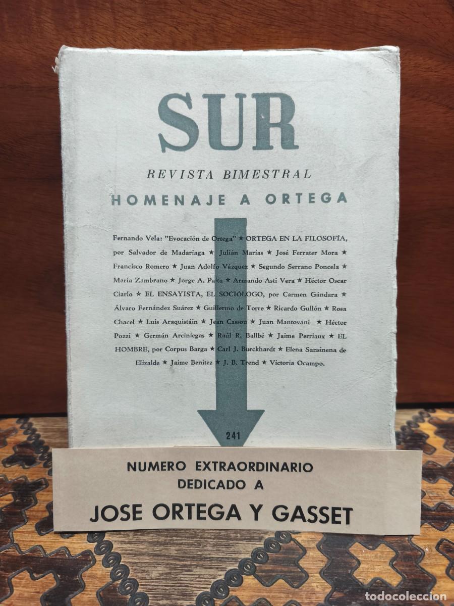 Coleccionismo de revistas y peri&oacute;dicos: SUR &ndash; REVISTA BIMESTRAL N.&ordm; 241 &ndash; HOMENAJE A JOS&Eacute; ORTEGA Y GASSET &ndash; EDITORIAL SUR &ndash; 1956