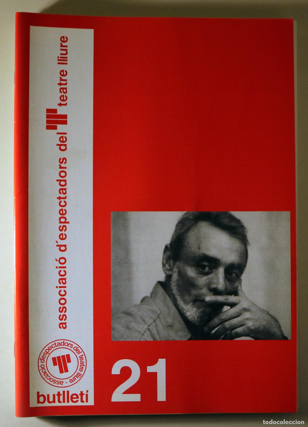 Collection Magazines and Newspapers: (Borr&agrave;s, Dami&agrave; - Barbal, Gl&ograve;ria etc.) - BUTLLET&Iacute; DE L'ASSOCIACI&Oacute; D'ESPECTADORS DEL TEATRE LLIURE N&ordm;