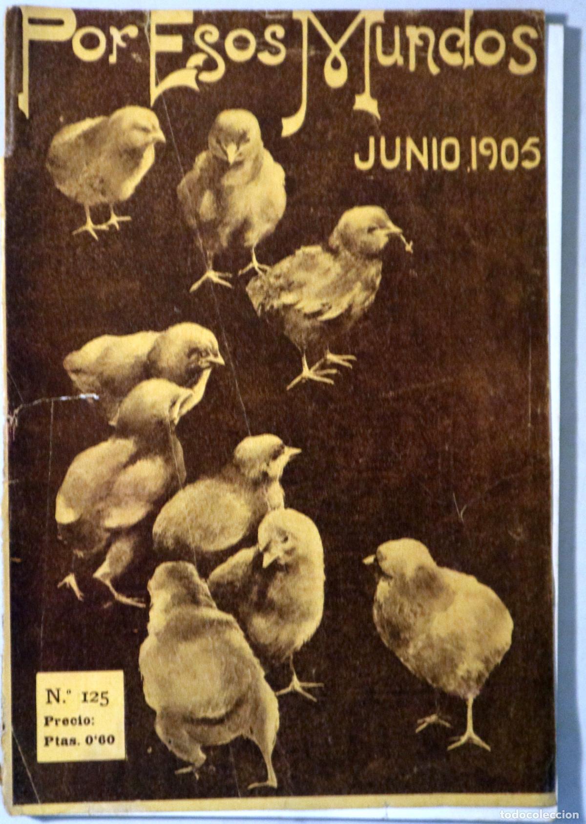 Collection Magazines and Newspapers: POR ESOS MUNDOS N&ordm; 125 - Madrid 1905 - Ilustrado