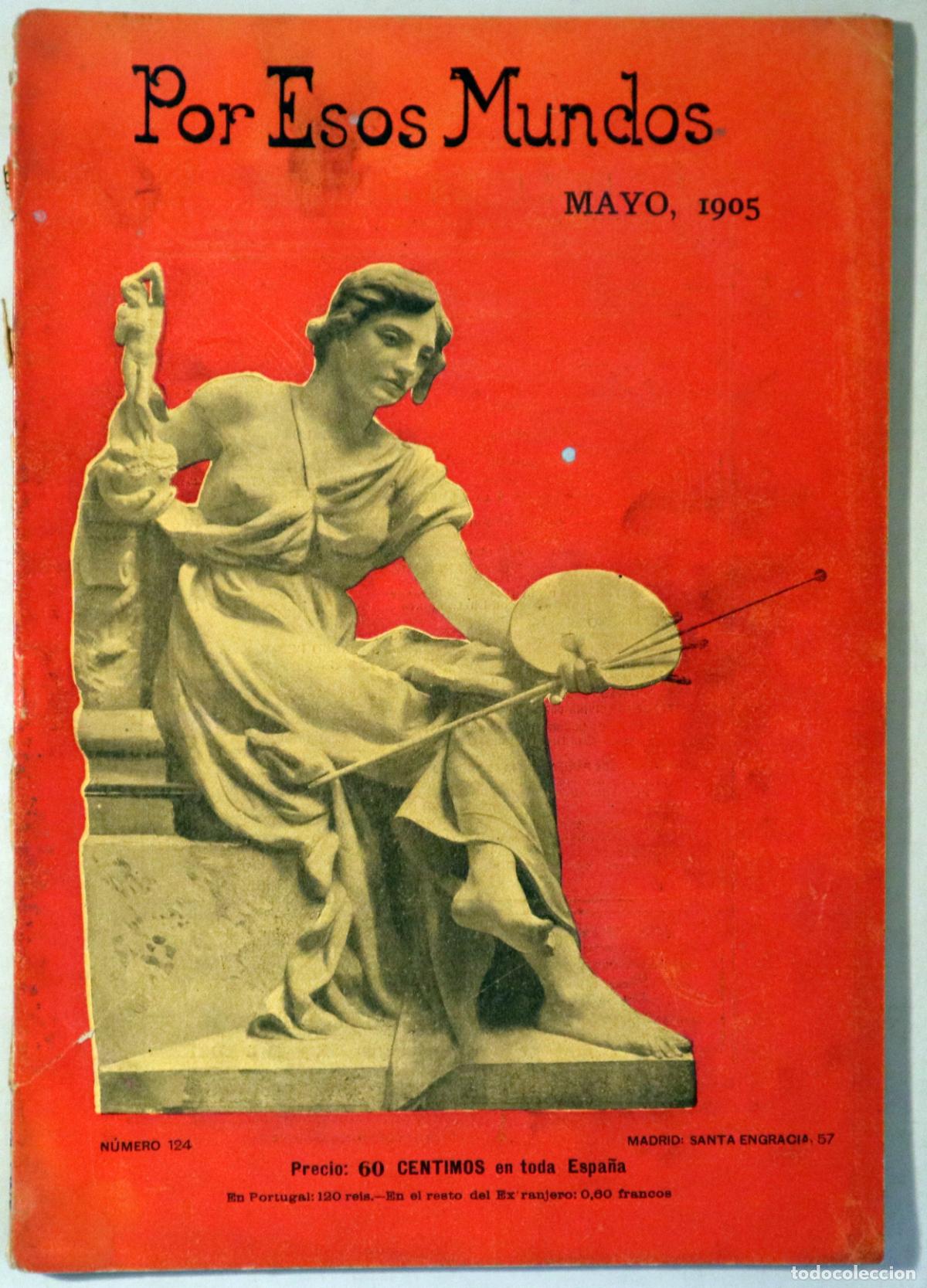 Collection Magazines and Newspapers: POR ESOS MUNDOS N&ordm; 124 - Madrid 1905 - Ilustrado