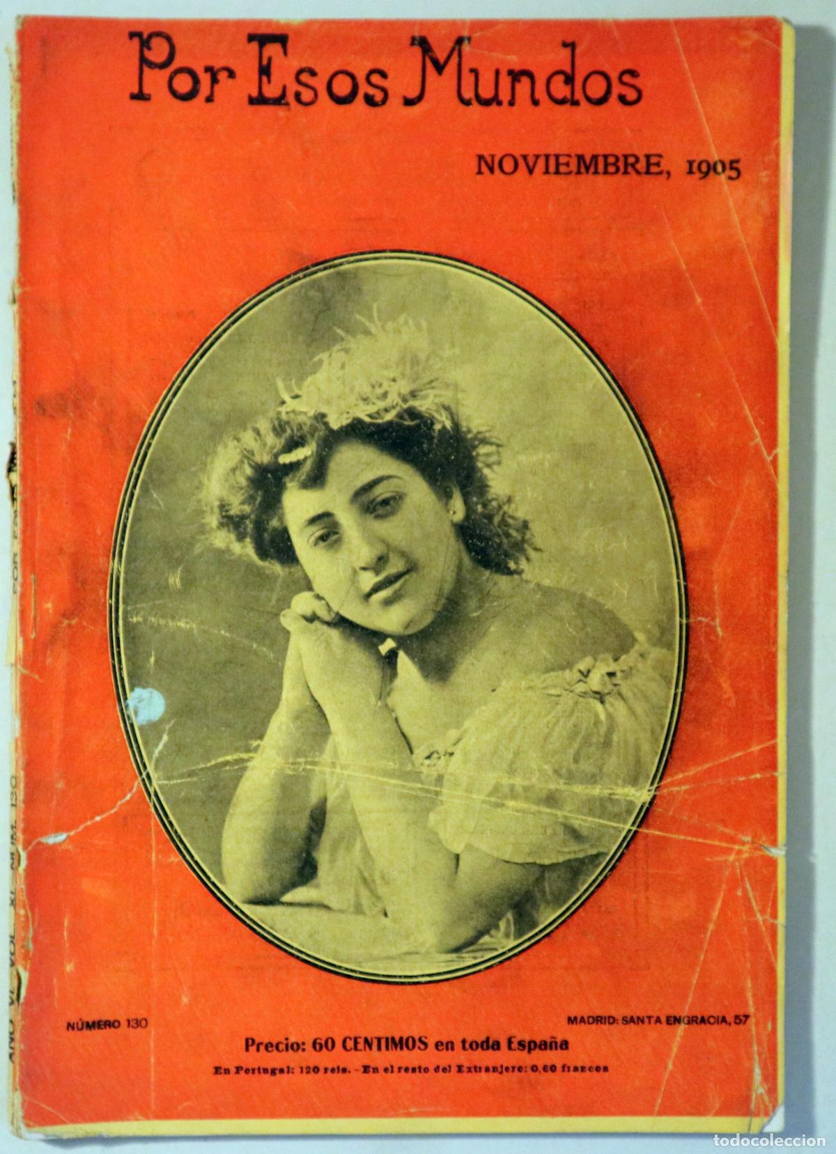 Collection Magazines and Newspapers: POR ESOS MUNDOS N&ordm; 130 - Madrid 1905 - Ilustrado