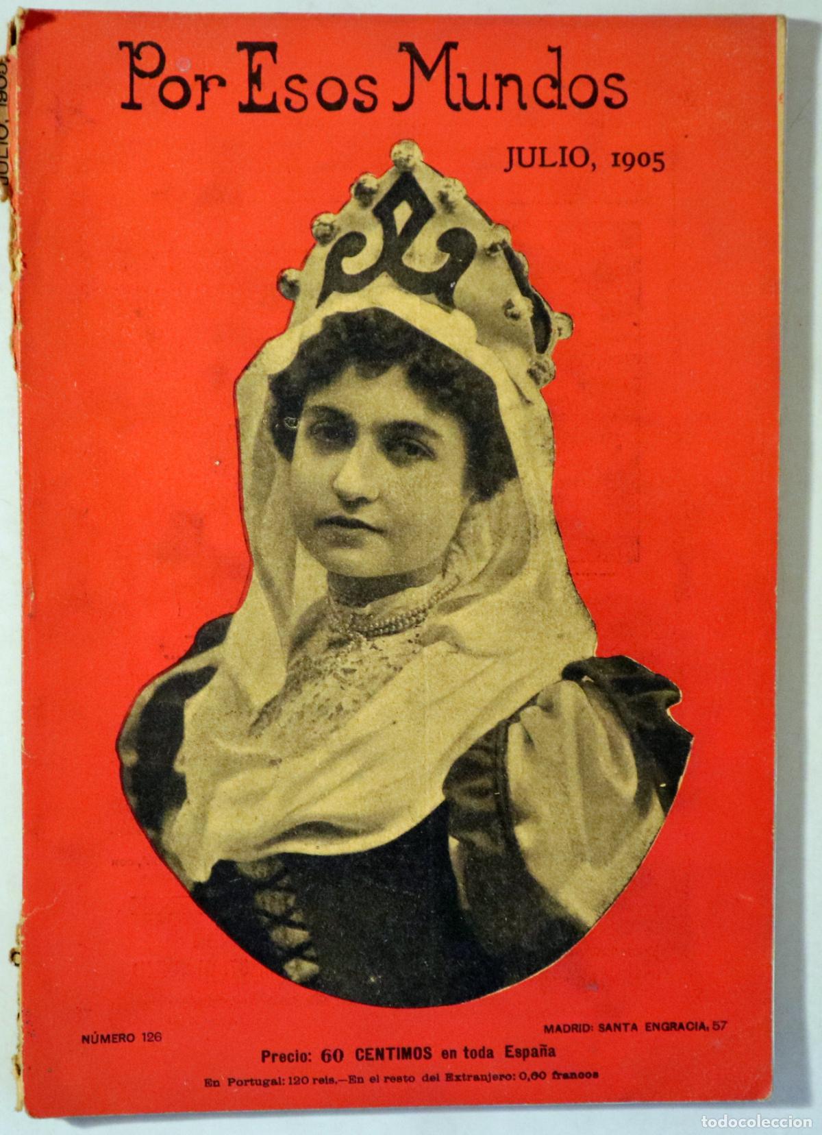 Collection Magazines and Newspapers: POR ESOS MUNDOS N&ordm; 126 - Madrid 1905 - Ilustrado