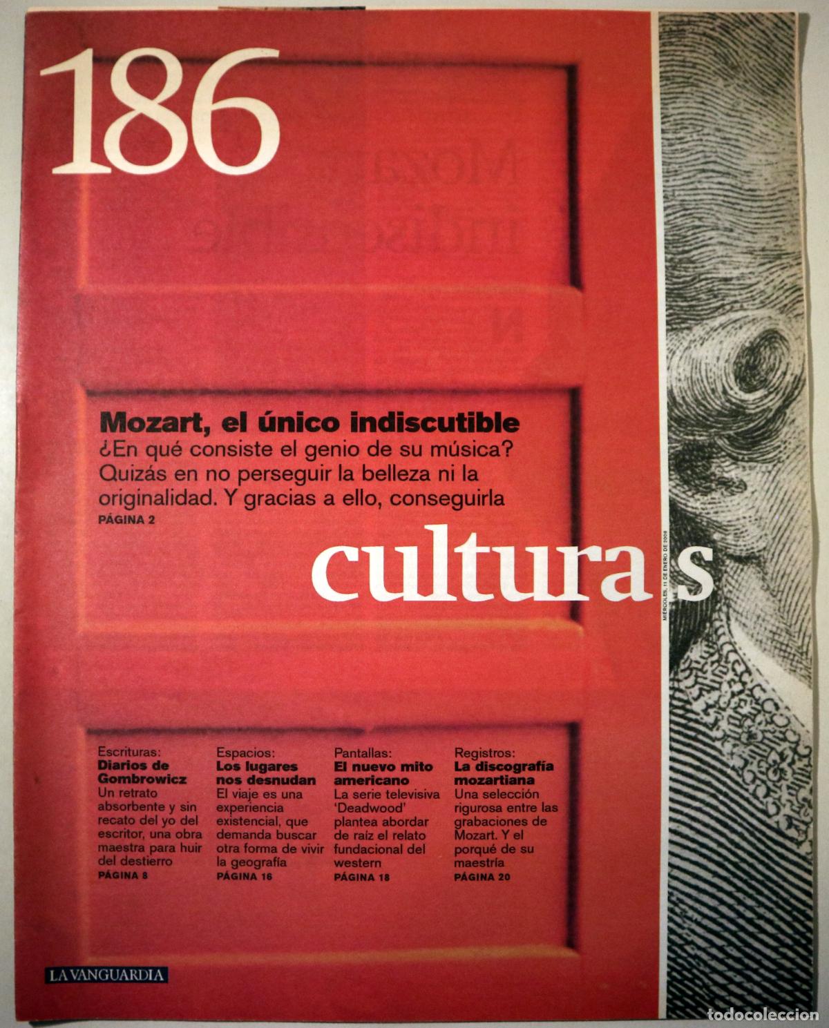 Collectionnisme de Revues et Journaux: (Mozart - Gombrowicz ect.) - CULTURAS N&ordm; 186: Mozart, el &uacute;nico indiscutible - Barcelona 2006 - Ilust