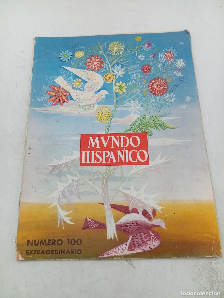 Coleccionismo de revistas y peri&oacute;dicos: MUNDO HISPANICO. N&ordm; 100. EXTRAORDINARIO. A&Ntilde;O 1956. LA NACIONALIDAD HISPANICA. VIVIR, POESIA.... LEER