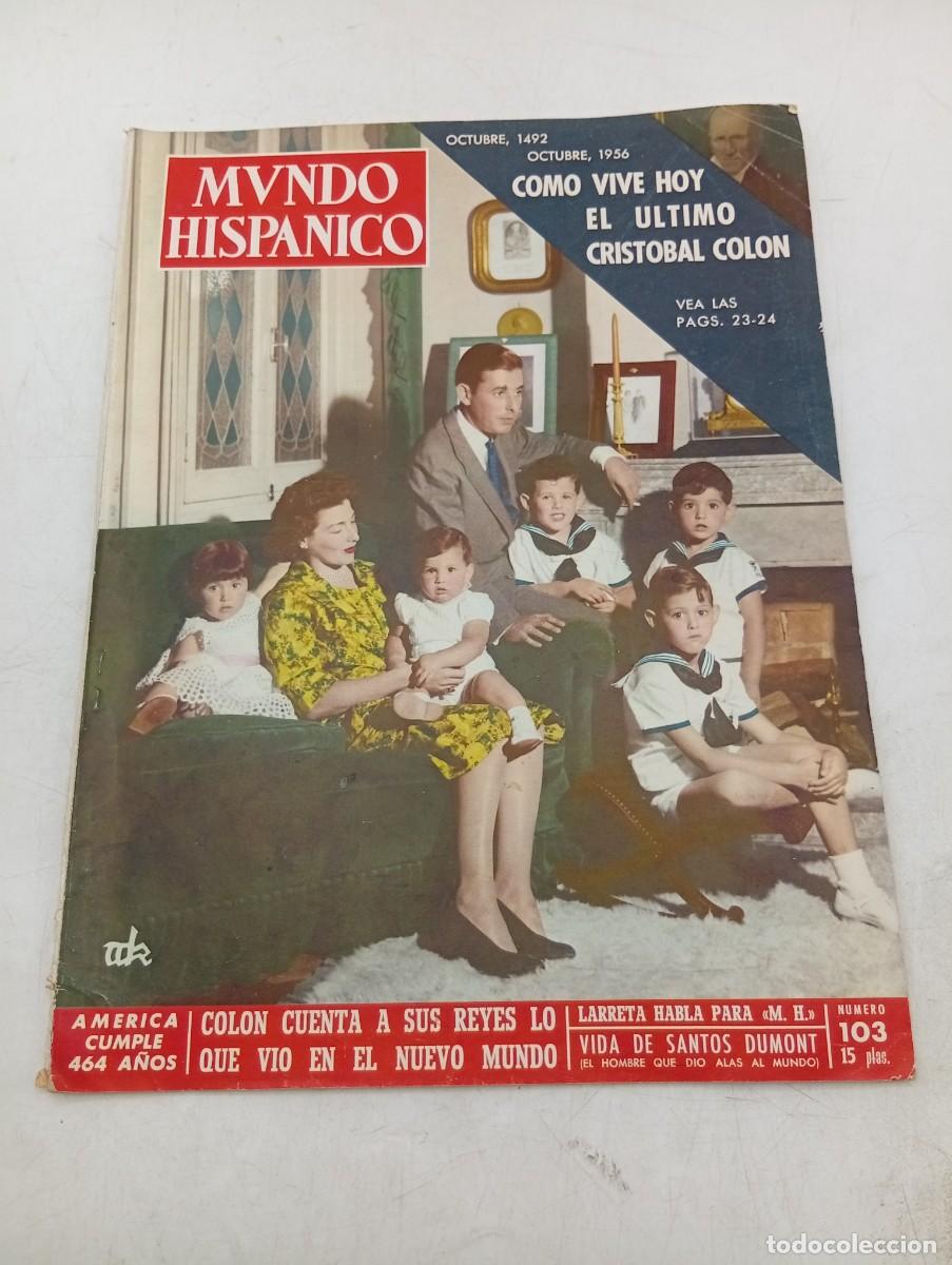 Collection Magazines and Newspapers: REVISTA MUNDO HISPANICO N&ordm; 103. OCTUBRE 1956. POSEN, UN TOQUE DE ALARMA. ESPA&Ntilde;A Y SU CULTURA.. LEER.