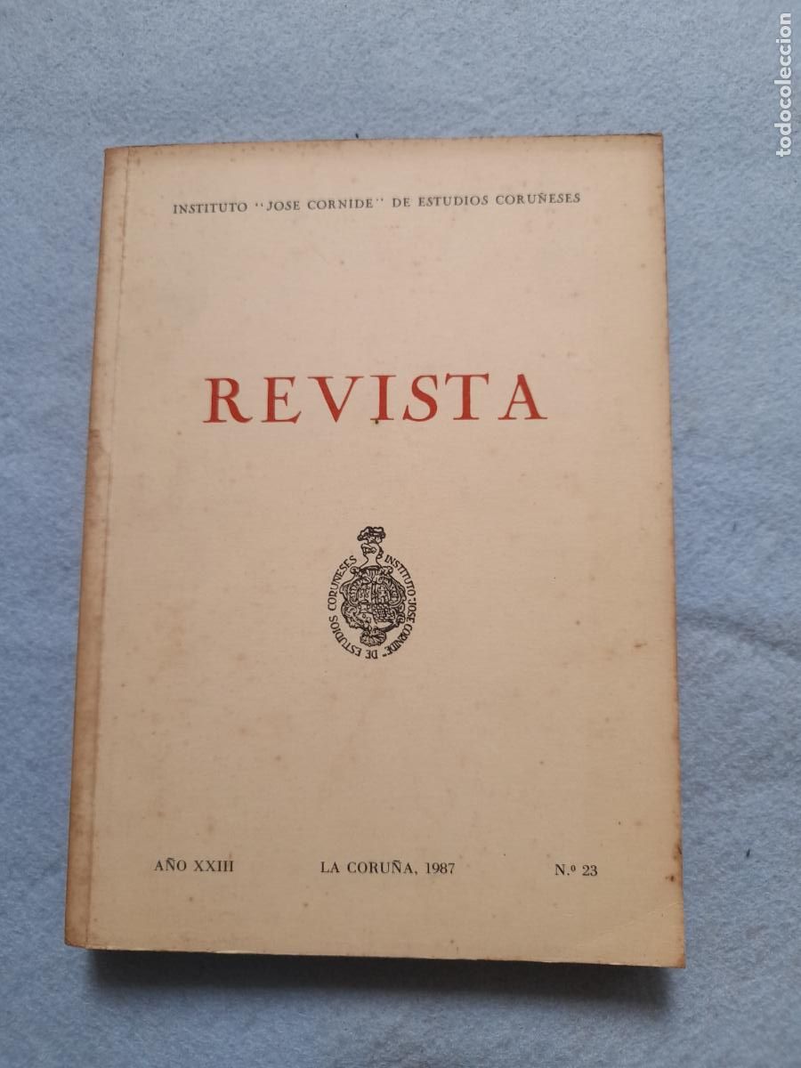 Collectionnisme de Revues et Journaux: Revista. Instituto Jos&eacute; Cornide de Estudios Coru&ntilde;eses. La Coru&ntilde;a. A&ntilde;o 1987.