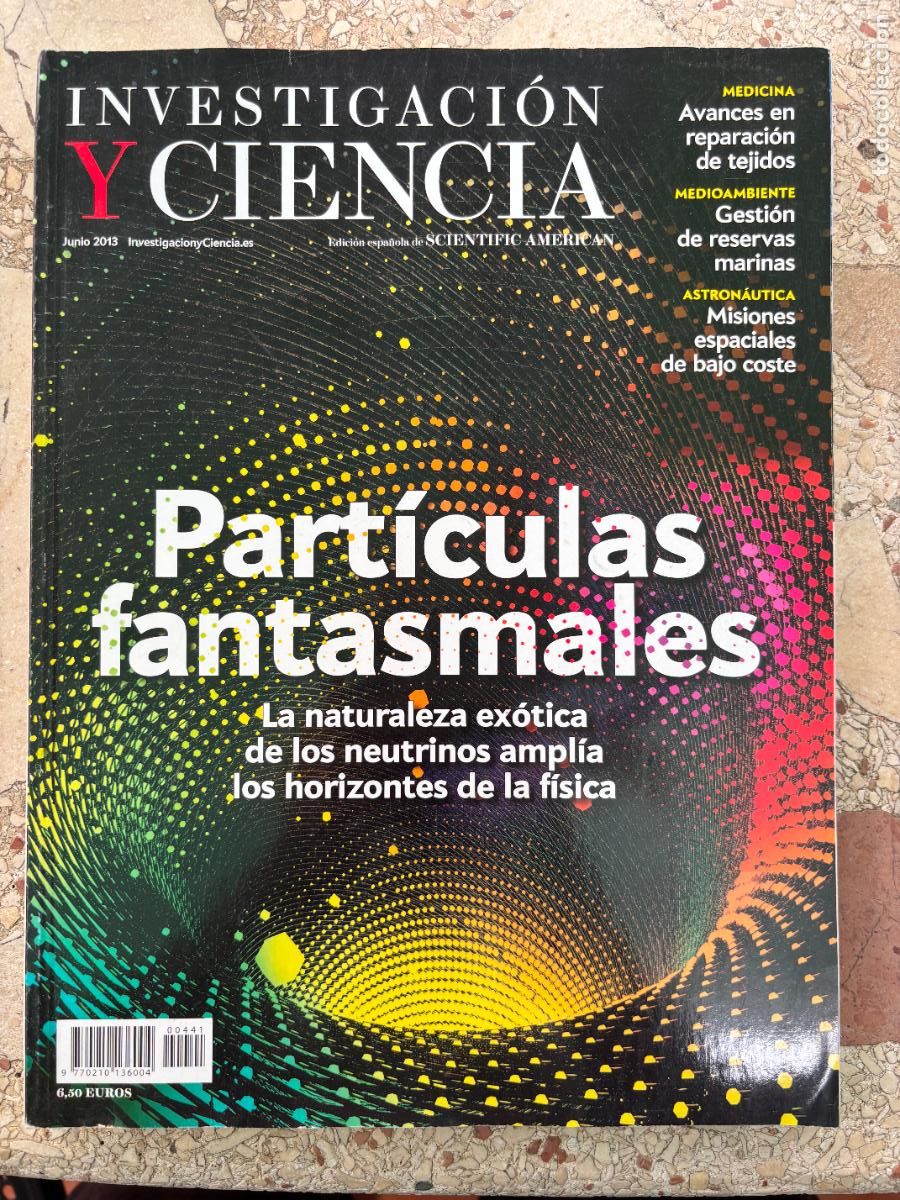 Coleccionismo de revistas y peri&oacute;dicos: INVESTIGACI&Oacute;N Y CIENCIA N&ordm; 441 A&Ntilde;O 2013. PART&Iacute;CULAS FANTASMALES. RESERVAS MARINAS. NEUTRINOS.