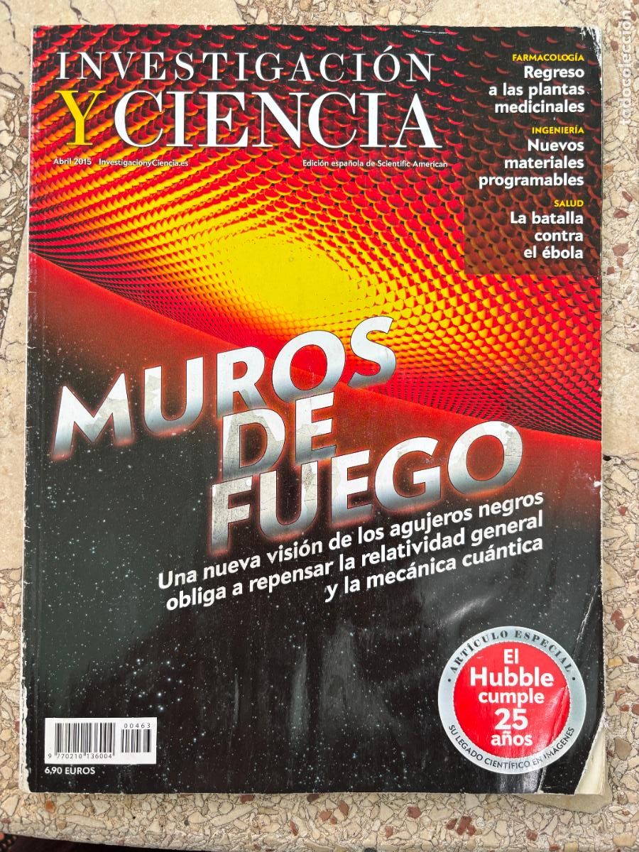 Coleccionismo de revistas y peri&oacute;dicos: INVESTIGACI&Oacute;N Y CIENCIA N&ordm; 463 A&Ntilde;O 2015. MUROS DE FUEGO. BATALLA CONTRA &Eacute;BOLA. MATERIALES PROGRAMABL