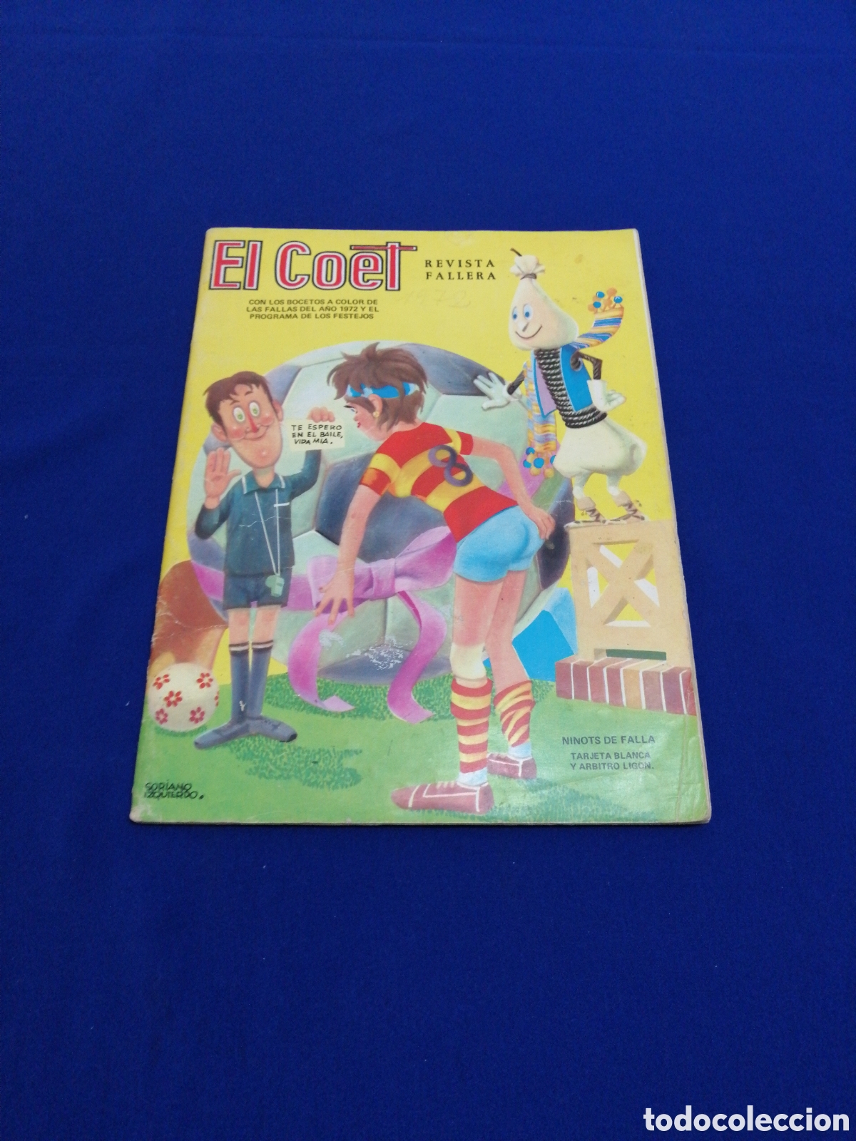 Collectionnisme de Revues et Journaux: EL COET REVISTA FALLERA A&Ntilde;O 1972