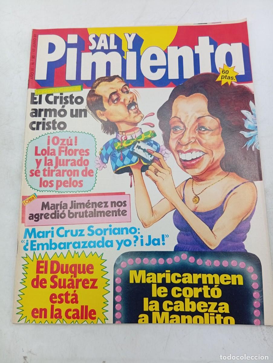Coleccionismo de revistas y peri&oacute;dicos: REVISTA SAL Y PIMIENTA. N&ordm; 90. A&Ntilde;O 1981. EL CRISTO ARMO UN CRISTO. MARIA JIMENEZ NOS AGREDIO.. LEER.