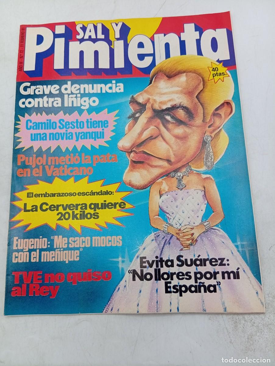 Coleccionismo de revistas y peri&oacute;dicos: REVISTA SAL Y PIMIENTA. N&ordm; 72. A&Ntilde;O 1981. GRAVE DENUNCIA CONTRA I&Ntilde;IGO. CAMILO SESTO TIENE UNA.. LEER.