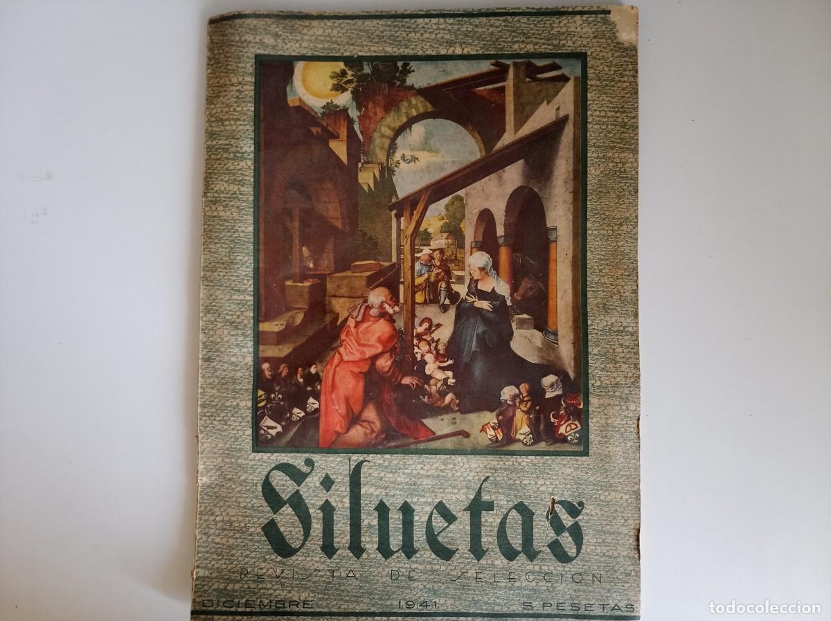 Coleccionismo de revistas y peri&oacute;dicos: REVISTA SILUETAS DICIEMBRE 1941. MONOGRAFICO DE NAVIDAD. 38 X 27 CM. MUY ILUSTRADO.