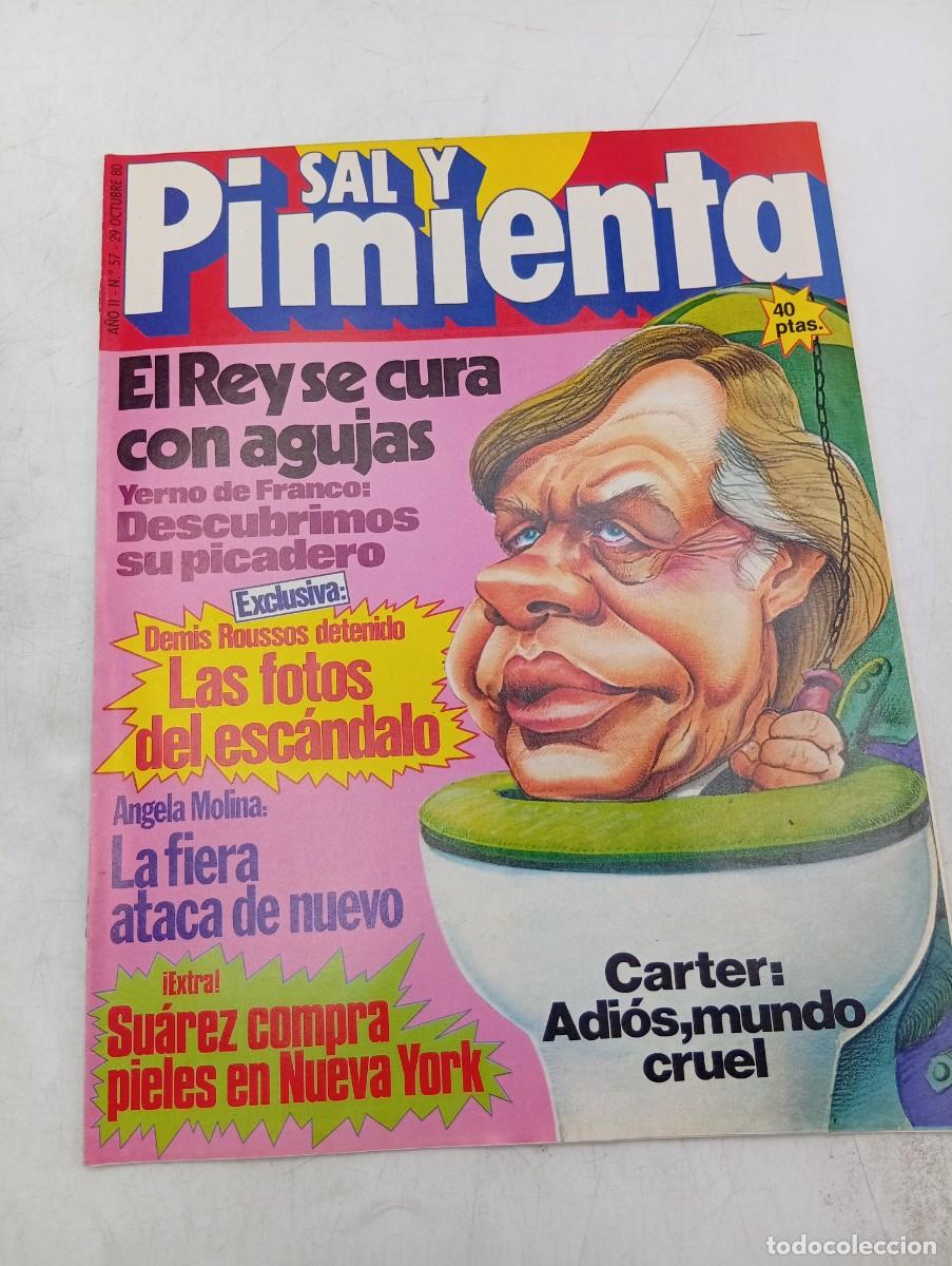 Coleccionismo de revistas y peri&oacute;dicos: REVISTA SAL Y PIMIENTA. N&ordm; 57. A&Ntilde;O 1980. EL REY SE CURA CON AGUJAS. DEMIS ROUSSOS DETENIDO.... LEER.