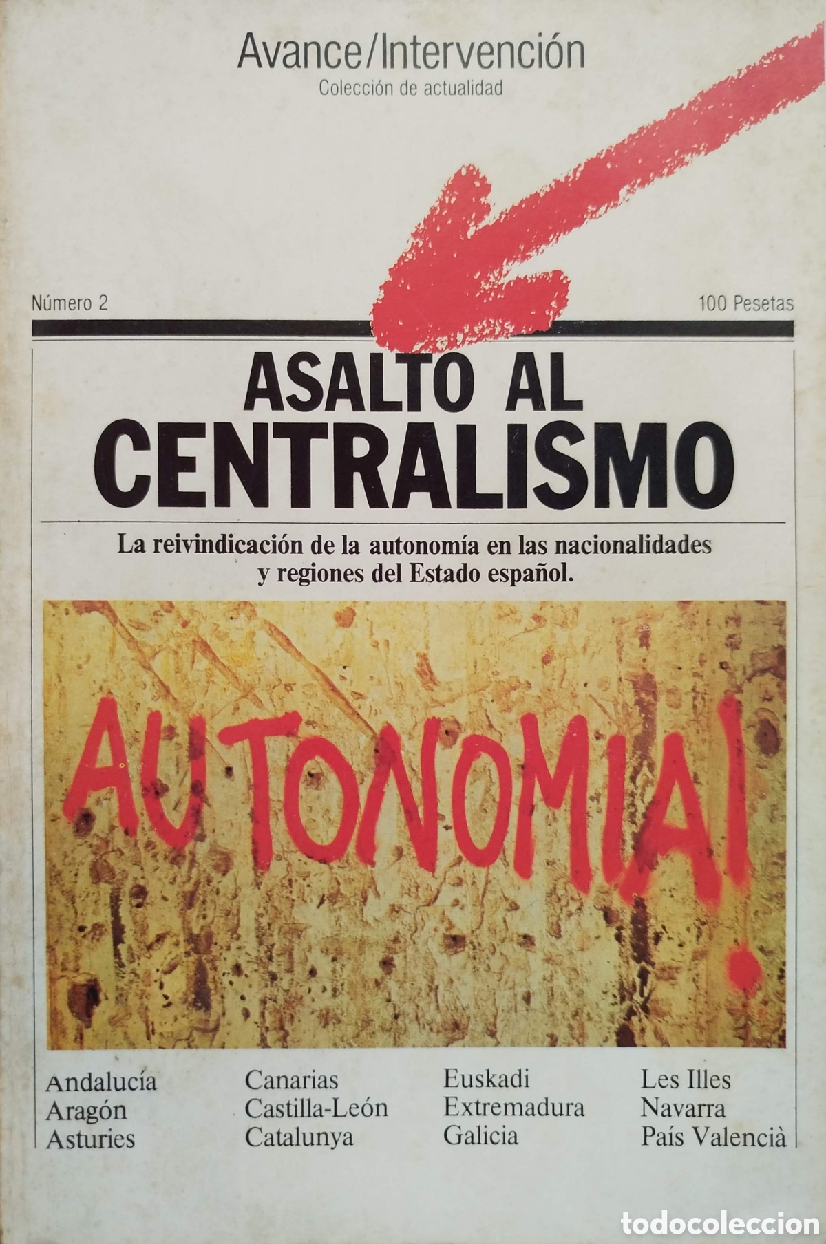 Coleccionismo de revistas y peri&oacute;dicos: Avance/Intervenci&oacute;n. N&ordm;2. Asalto al Centralismo. Editorial Avance. 1976.